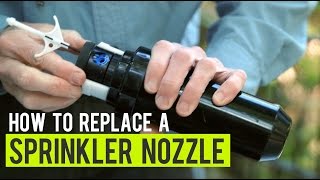 How to Replace A Sprinkler Nozzle [upl. by Yziar898]