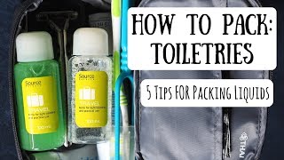 Packing Toiletries  Tips amp Tricks for Traveling with Liquids [upl. by Cran]