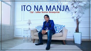 JONAR SITUMORANG  ITO NA MANJA OFFICIAL MUSIC VIDEO [upl. by Yelsnia]