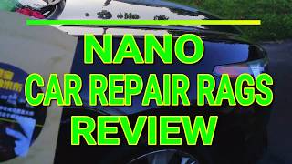 Nano Car Repair Rags Review Is it good for scratches [upl. by Bowerman]