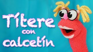 TITERE con Calcetín niña  Manualidades Para Todos [upl. by Anceline]