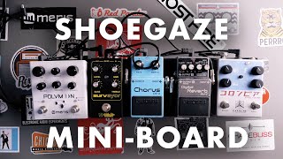 Shoegaze MiniPedalboard Build amp Demo [upl. by Arytas]