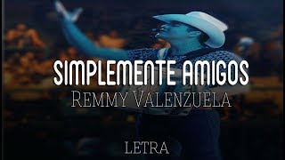 Remmy Valenzuela  Dos Mujeres Bonitas LETRA [upl. by Magdalen]