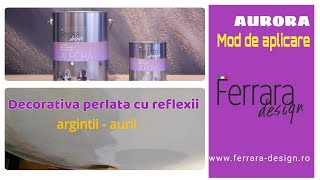 mod de aplicare vopsea decorativa perlata cu reflexii  Aurora Ferrara design  clip oficial 1080p [upl. by Nylarac]