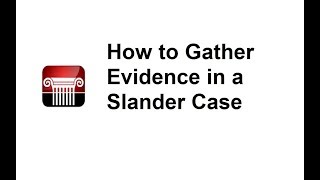 Lessons in Law  How to Gather Evidence for a Slander Case [upl. by Shivers]