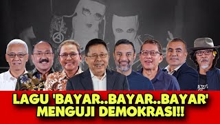 FULL LAGU BAYAR BAYAR BAYAR MENGUJI DEMOKRASI [upl. by Otsedom]