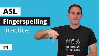 ASL Fingerspelling Practice 1  Improve Your Receptive Skills  For beginners and advanced students [upl. by Lionel]