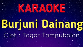 Karaoke Batak  Mauliate Ma Inang Burjuni Dainang Rany Simbolon  Karaoke Version [upl. by Colp247]