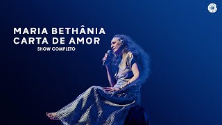 Maria Bethânia  Carta de Amor Show Completo [upl. by Asinet]