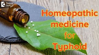 Homeopathic medicine for Typhoid  Dr Sanjay Panicker [upl. by Cad]