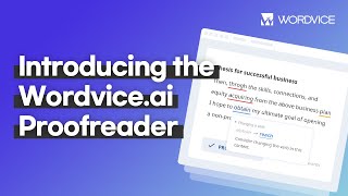 Introducing the Wordviceai Proofreader [upl. by Schwinn22]