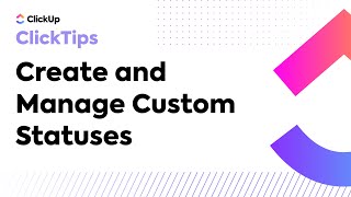 Create and Manage Custom Statuses ClickTips [upl. by Ermina303]