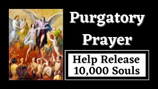 Purgatory Prayer  St Gertrude  Release 10000 Souls [upl. by Kesia]