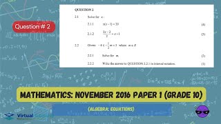 ALGEBRA EQUATIONS  November 2016 MATHEMATICS Paper 1 Question 2 Grade 10 [upl. by Willetta343]