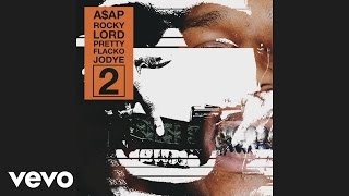 AAP Rocky  Lord Pretty Flacko Jodye 2 LPFJ2 Official Audio [upl. by Josias]