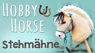 Hobby Horse Stehmähne selber machen [upl. by Aliahkim]