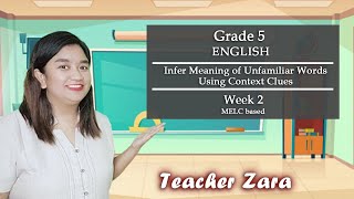 ENGLISH 5 Infer Meaning of Unfamiliar Words Using Context Clues [upl. by Nessi]