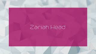 Zariah Head  appearance [upl. by Suicul]