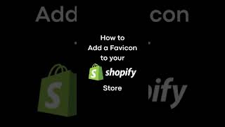 Shopify Tip Add a Favicon Image to Your Store SHORTS [upl. by Ahsets]