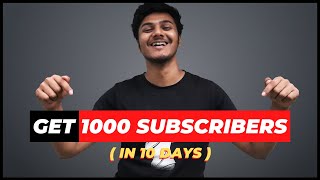 How To Get Your First 1000 Subscribers On YouTube  In 10 Days GUARANTEED 🔥 [upl. by Ronen]