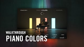 PIANO COLORS Walkthrough  Native Instruments [upl. by Oates]