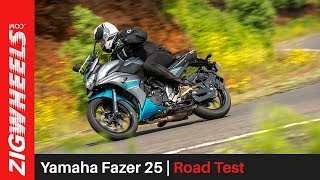 Yamaha Fazer 25  Road Test Review  Mileage Acceleration Price  Zigwheelscom [upl. by Irmo430]