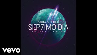 Soda Stereo  Cuando Pase el Temblor SEP7IMO DIA Official Audio [upl. by Hadrian]