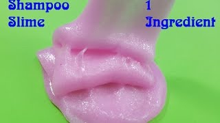 Shampoo Slime 1 Ingredient  DIY Slime 1 ingredient Easy [upl. by Nylavad]