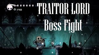 Hollow Knight Traitor Lord  Boss Fight  Gameplay PC [upl. by Mott]