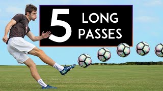 TOP 5 WAYS to PASS the Ball LONG Long Passing Techniques [upl. by Regan]