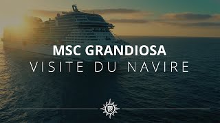 MSC Grandiosa  Visite du navire [upl. by Aititel]