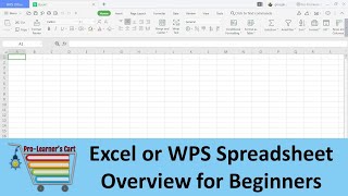 Excel or WPS Spreadsheet Overview for Beginners [upl. by Eledoya]