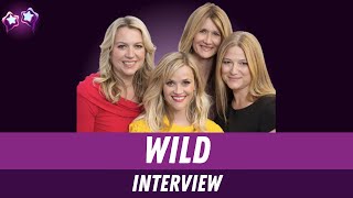 Wild Reese Witherspoon Laura Dern Cheryl Strayed amp Bruna Papandrea Interview [upl. by Gnil]