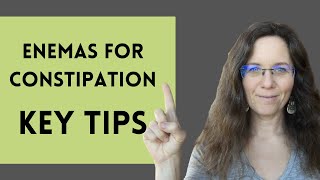 Enema for Constipation Relief KEY TIPS [upl. by Hoppe]