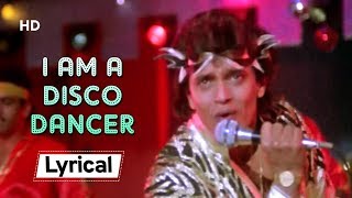 I am a Disco Dancer 🎤🕺With Lyrics  Disco Dancer 1982  Mithun Chakraborty [upl. by Atiuqram]