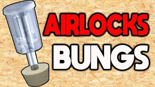 11 How to USE BUNGS amp AIRLOCKS Extract Homebrew [upl. by Borras]