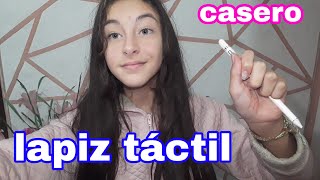 Como hacer un LÁPIZ TÁCTIL CASERO [upl. by Enicul6]