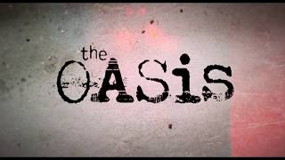 THE OASIS TRAILER 2017 [upl. by Eahsel]