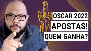 OSCAR 2022 As apostas Quem ganha [upl. by Ylicis804]