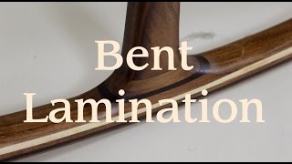 Bent Lamination [upl. by Earissed]