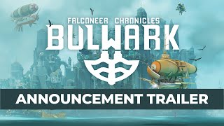 Bulwark Falconeer Chronicles  Announcement  Trailer [upl. by Kerek]