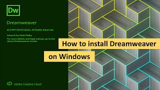 How to Install Dreamweaver on Windows 10 [upl. by Htnnek]