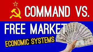 Command Economy Vs Market Economy Where Would You Rather Live [upl. by Eizdnil]