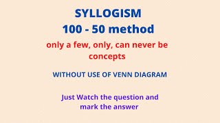 Syllogism  100  50 method  All in 1 concept Part 1 [upl. by Annoved341]