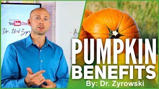 Health Benefits Of Eating Pumpkin Nutritional Benefits Of The Pumpkin Powerhouse  Dr Nick Z [upl. by Nalaf]