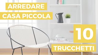 Arredare una CASA PICCOLA 10 trucchi per ingrandirla [upl. by Marbut423]