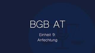 BGB AT Folge 9 Anfechtung [upl. by Older23]