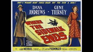 Where the Sidewalk Ends 1950 Film Noir Starring Gene Tierney [upl. by Rimaj344]