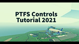 PTFS Controls Tutorial for 2021  Pilot Training Flight Simulator [upl. by Alek]