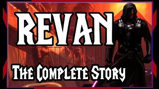 REVAN  THE COMPLETE STORY [upl. by Ianaj]